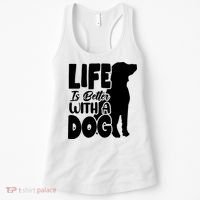 Life Is Better With A Dog Women's Tank Top thumb 0