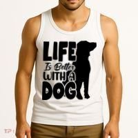 Life Is Better With A Dog Tank Top thumb 3