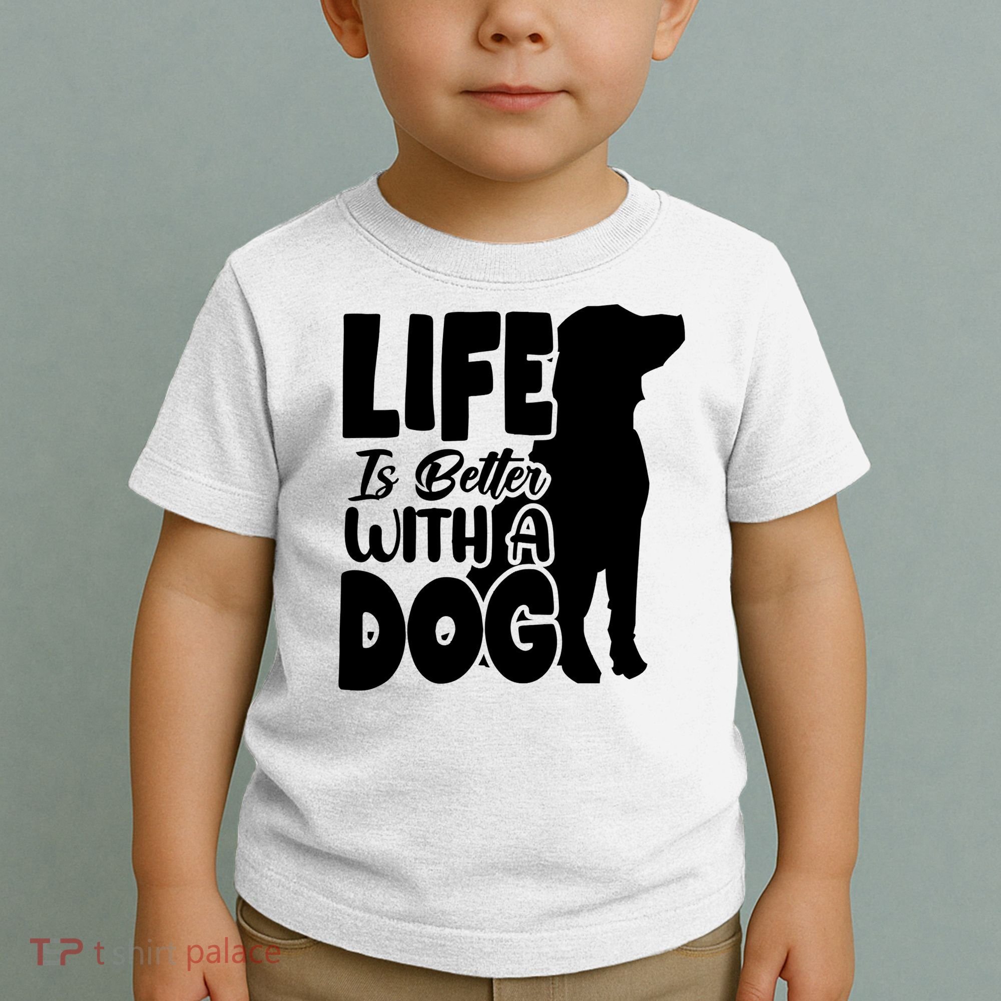Life Is Better With A Dog Toddler T-Shirt