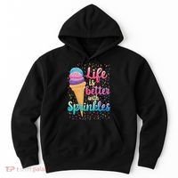 Life Is Better With Sprinkles Cute Sweet Ice Cream Summer Hoodie thumb 0
