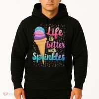 Life Is Better With Sprinkles Cute Sweet Ice Cream Summer Hoodie thumb 2