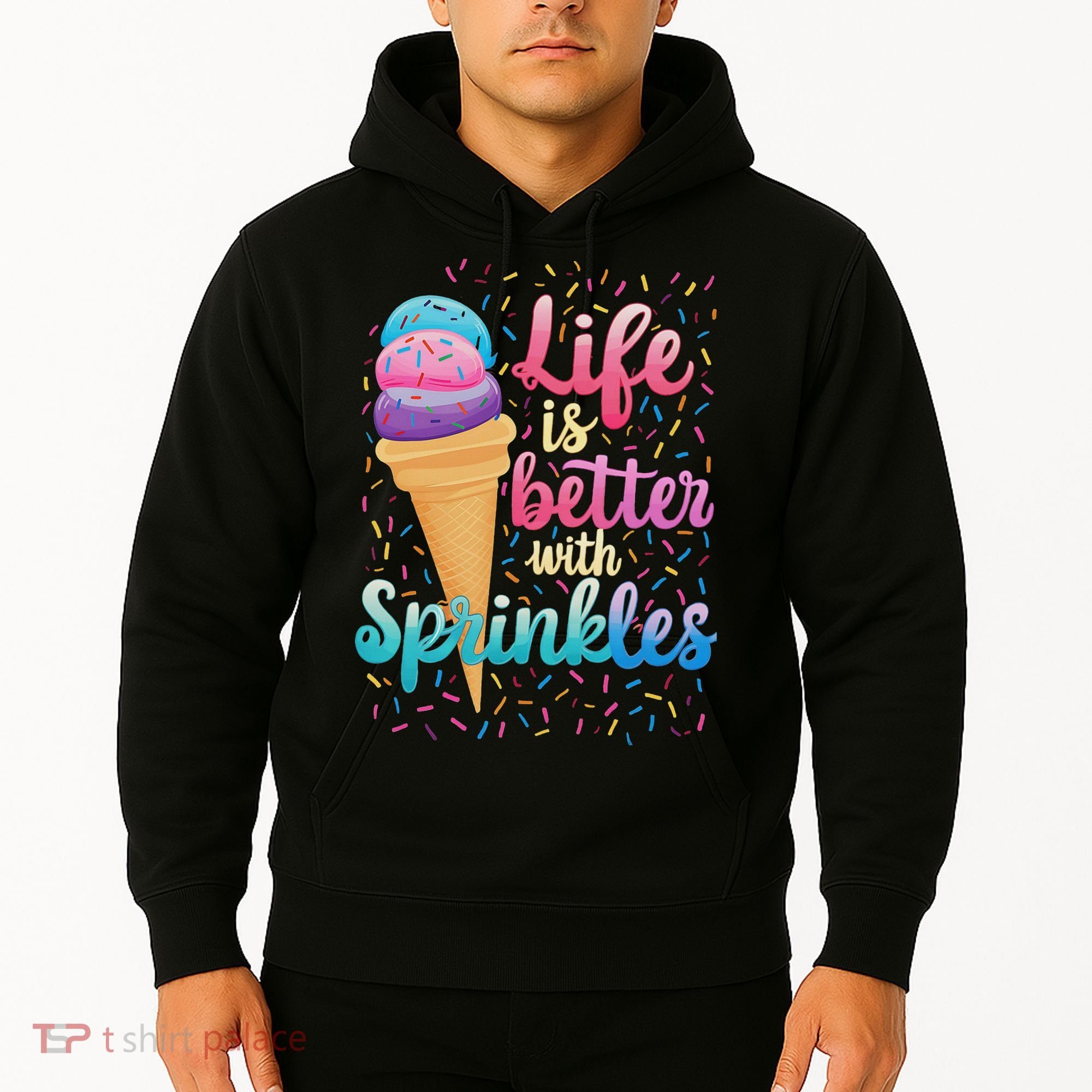 Life Is Better With Sprinkles Cute Sweet Ice Cream Summer Hoodie