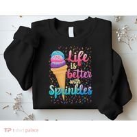 Life Is Better With Sprinkles Cute Sweet Ice Cream Summer Sweatshirt thumb 2