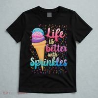 Life Is Better With Sprinkles Cute Sweet Ice Cream Summer T-Shirt thumb 5