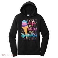 Life Is Better With Sprinkles Cute Sweet Ice Cream Summer Women's Hoodie thumb 0