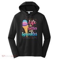 Life Is Better With Sprinkles Cute Sweet Ice Cream Summer Performance Fleece Hoodie thumb 0