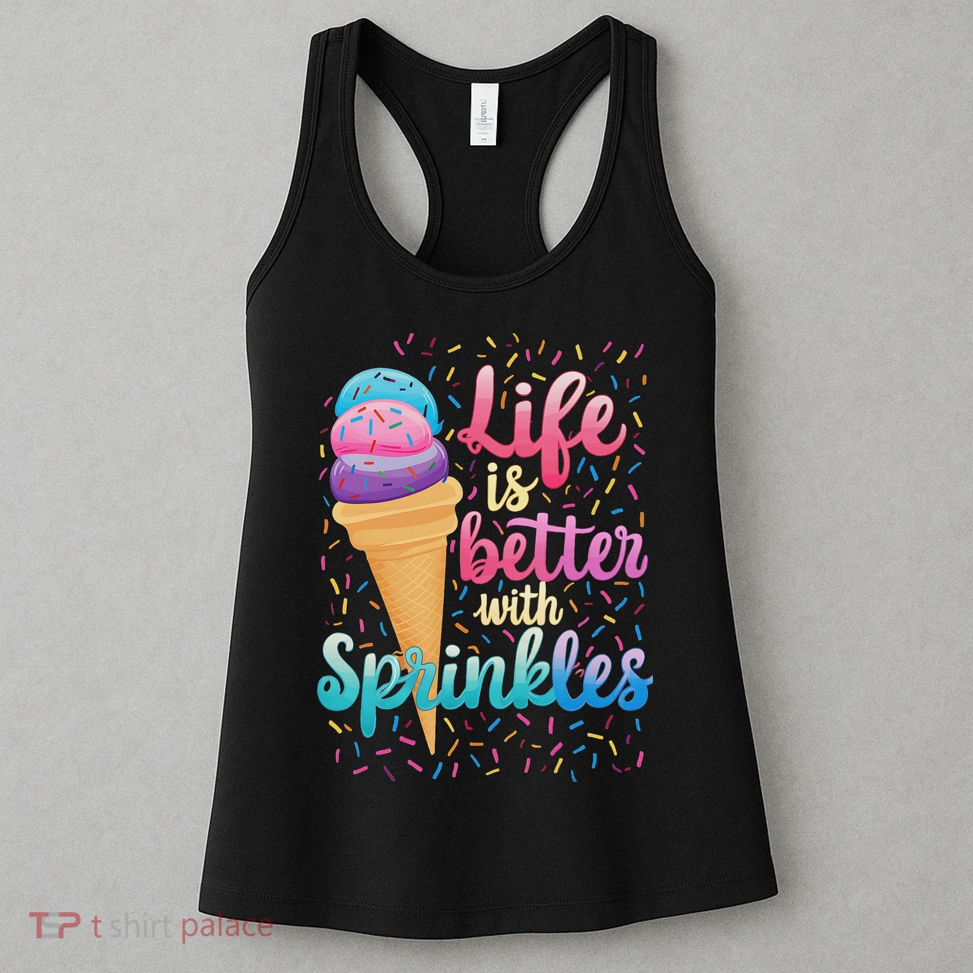 Life Is Better With Sprinkles Cute Sweet Ice Cream Summer Women's Tank Top