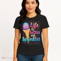 Life Is Better With Sprinkles Cute Sweet Ice Cream Summer Women's T-Shirt thumb 4