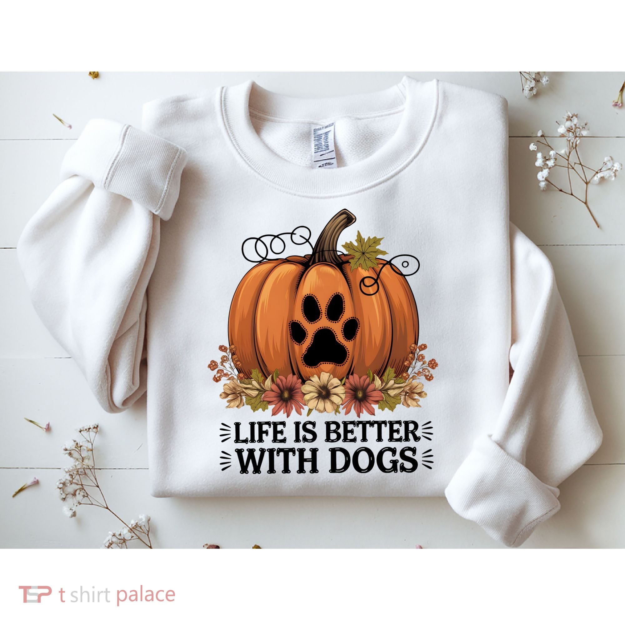 Life Is Better With Dogs Fall Pumpkins Sweatshirt