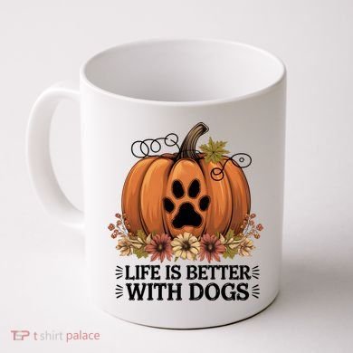 Life Is Better With Dogs Fall Pumpkins Coffee Mug