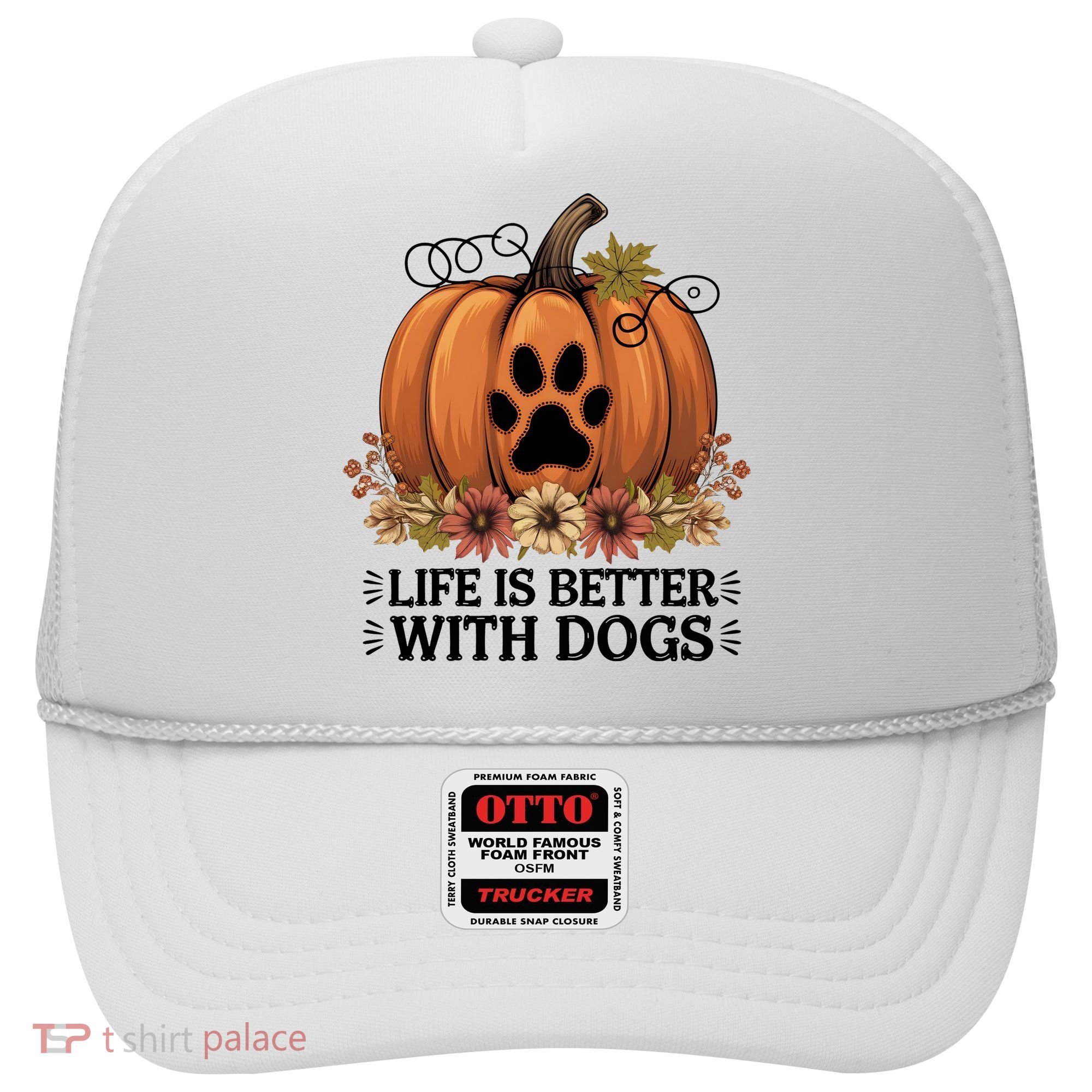 Life Is Better With Dogs Fall Pumpkins Hat