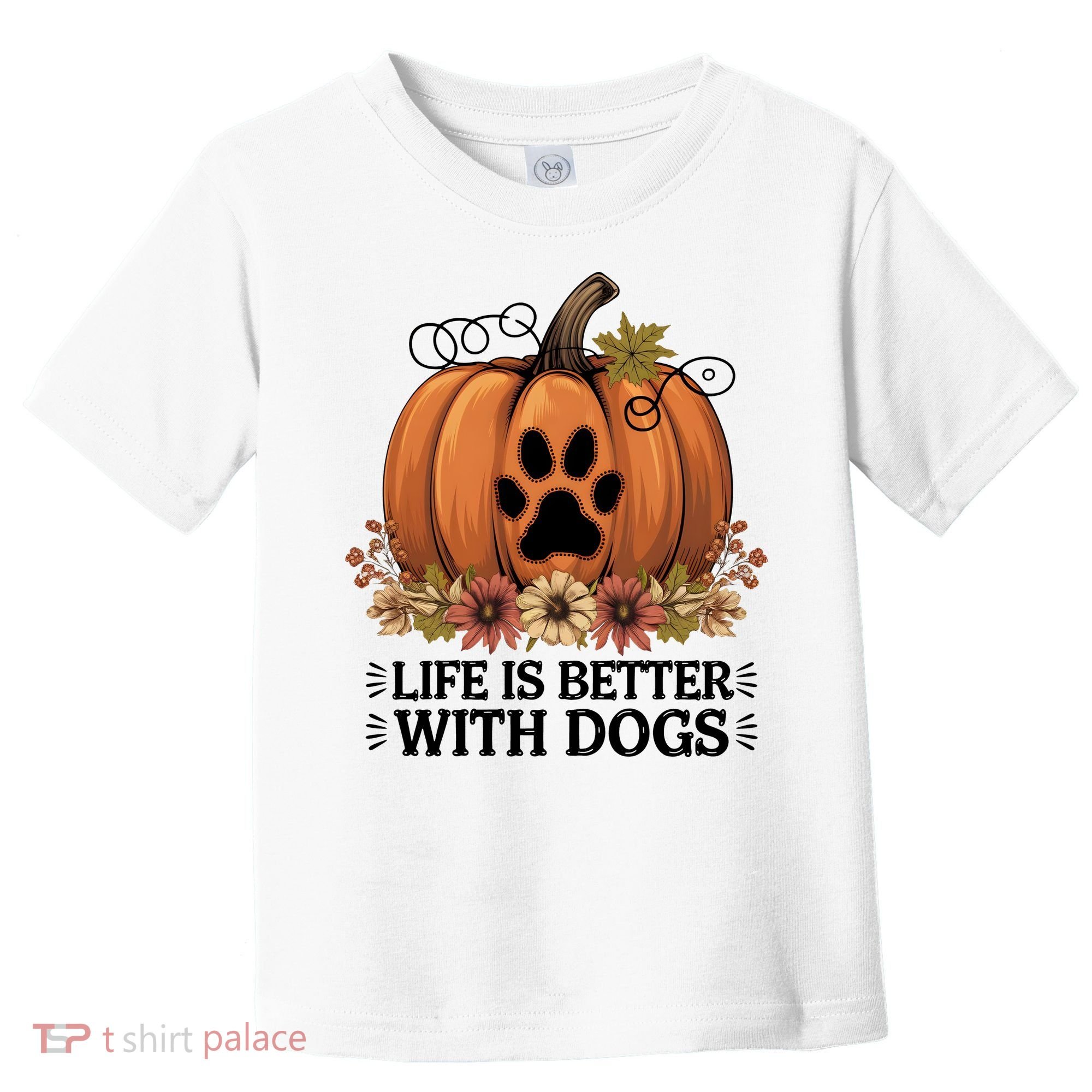 Life Is Better With Dogs Fall Pumpkins Toddler T-Shirt