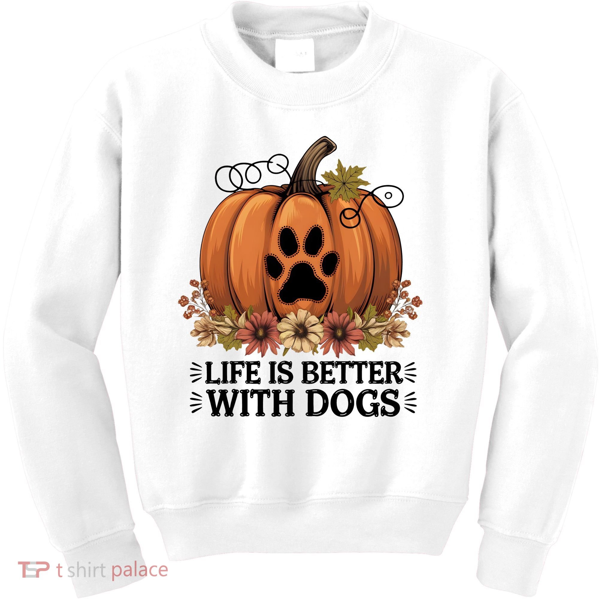 Life Is Better With Dogs Fall Pumpkins Kids Sweatshirt