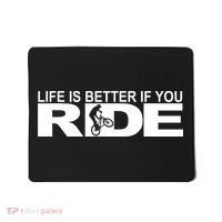 Life Is Better If You Ride Mountain Bike Mousepad thumb 0