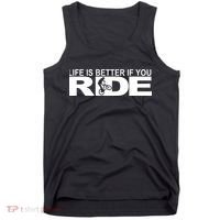 Life Is Better If You Ride Mountain Bike Tank Top thumb 0
