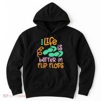 Life Is Better In Flip Flops Hoodie thumb 0