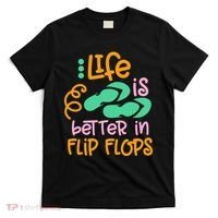 Life Is Better In Flip Flops T-Shirt thumb 0