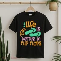 Life Is Better In Flip Flops T-Shirt thumb 2