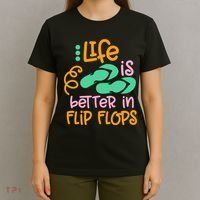 Life Is Better In Flip Flops T-Shirt thumb 4