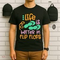Life Is Better In Flip Flops T-Shirt thumb 6