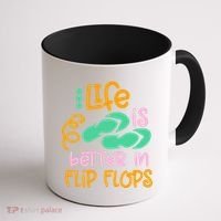 Life Is Better In Flip Flops Coffee Mug thumb 1
