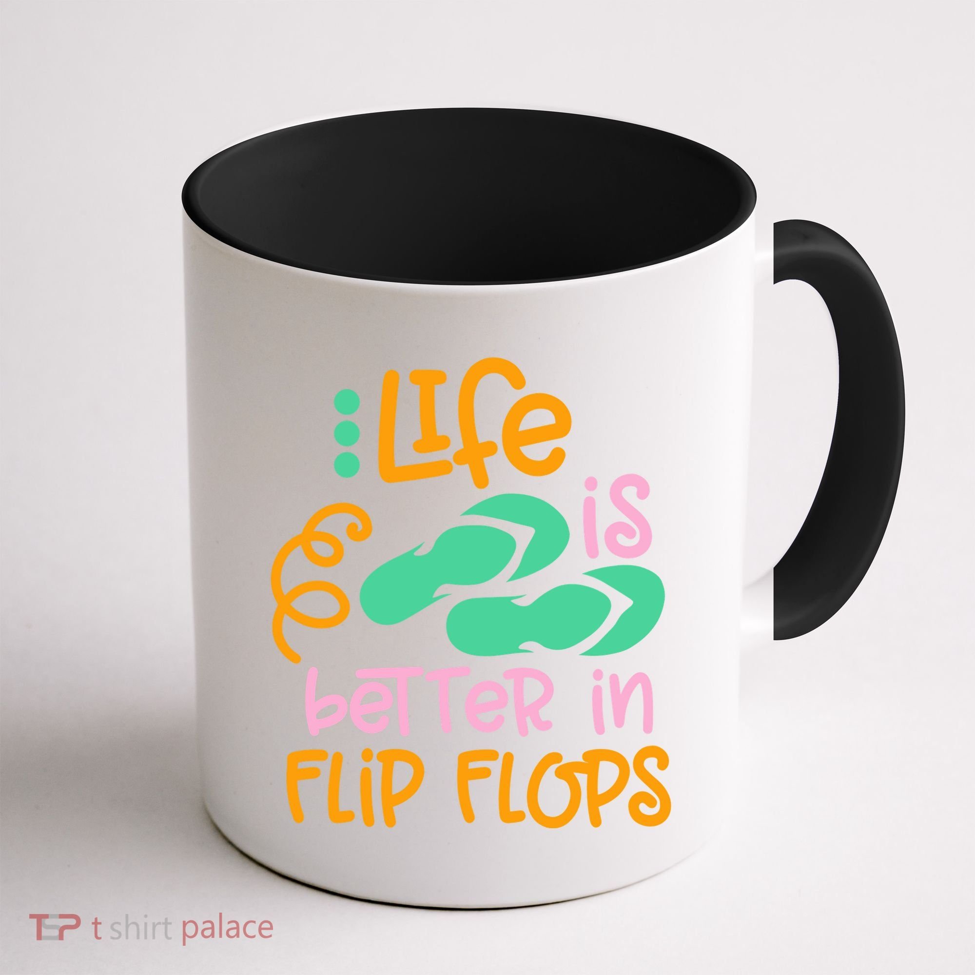 Life Is Better In Flip Flops Coffee Mug