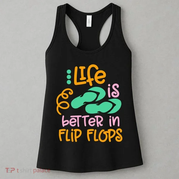 Life Is Better In Flip Flops Women's Tank Top