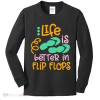 Life Is Better In Flip Flops Kids Long Sleeve Shirt thumb 0