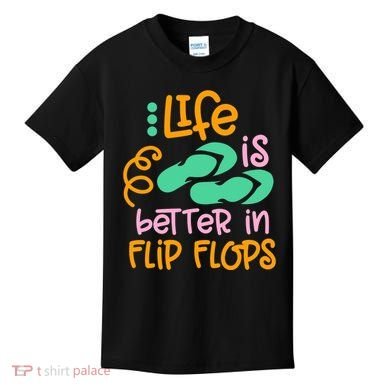 Life Is Better In Flip Flops Kids T-Shirt