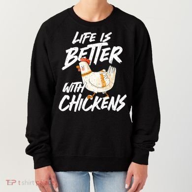 Life Is Better With Chickens Chicken Lover Farming Women's Sweatshirt