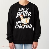 Life Is Better With Chickens Chicken Lover Farming Women's Sweatshirt thumb 0