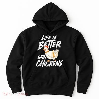 Life Is Better With Chickens Chicken Lover Farming Hoodie