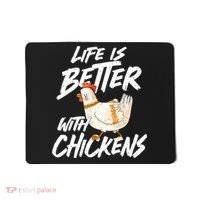 Life Is Better With Chickens Chicken Lover Farming Mousepad thumb 0