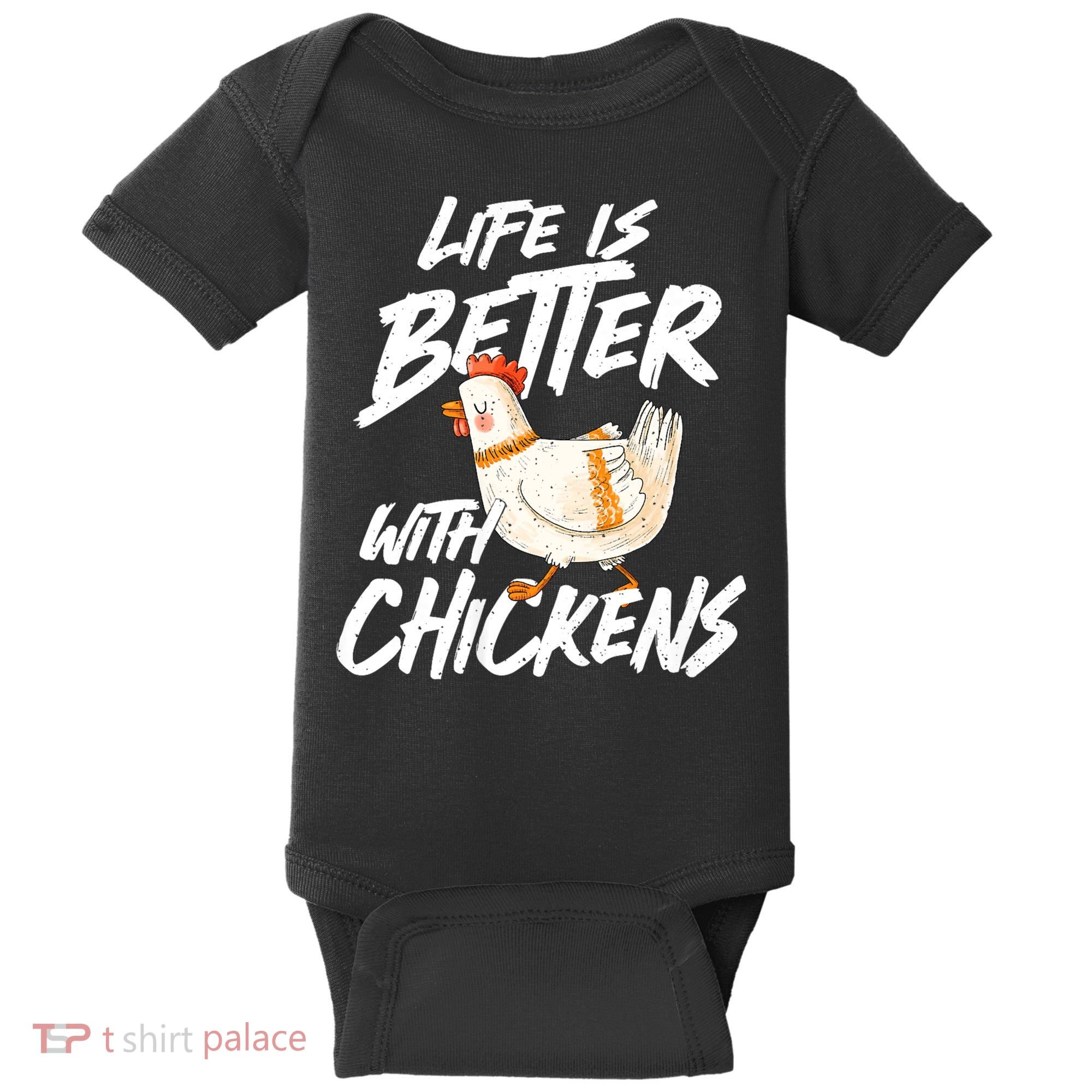 Life Is Better With Chickens Chicken Lover Farming Baby Bodysuit