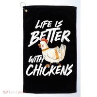 Life Is Better With Chickens Chicken Lover Farming Golf Towel thumb 0