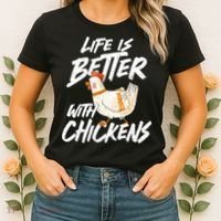 Life Is Better With Chickens Chicken Lover Farming Women's T-Shirt thumb 2