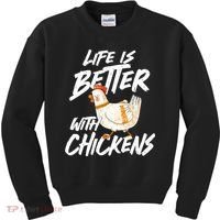 Life Is Better With Chickens Chicken Lover Farming Kids Sweatshirt thumb 0