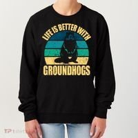 Life Is Better With Groundhogs Women's Sweatshirt thumb 0