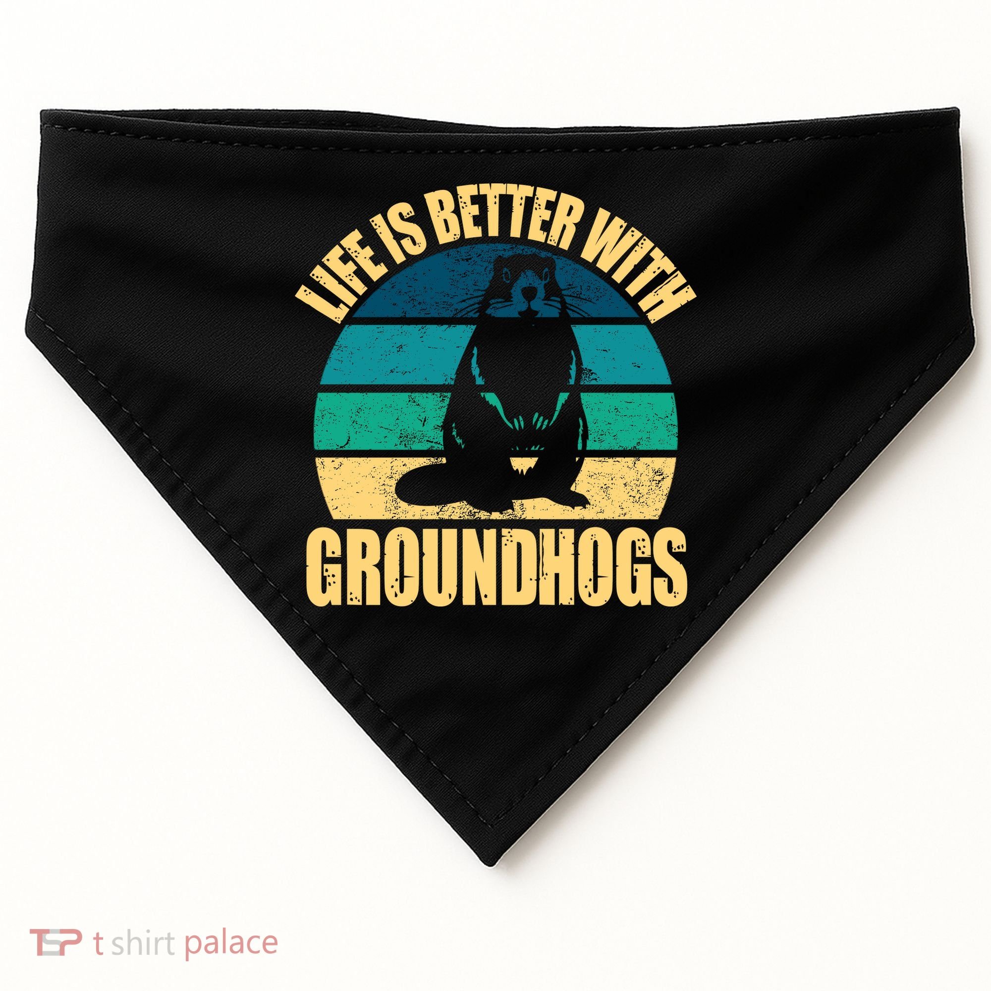 Life Is Better With Groundhogs USA-Made Doggie Bandana