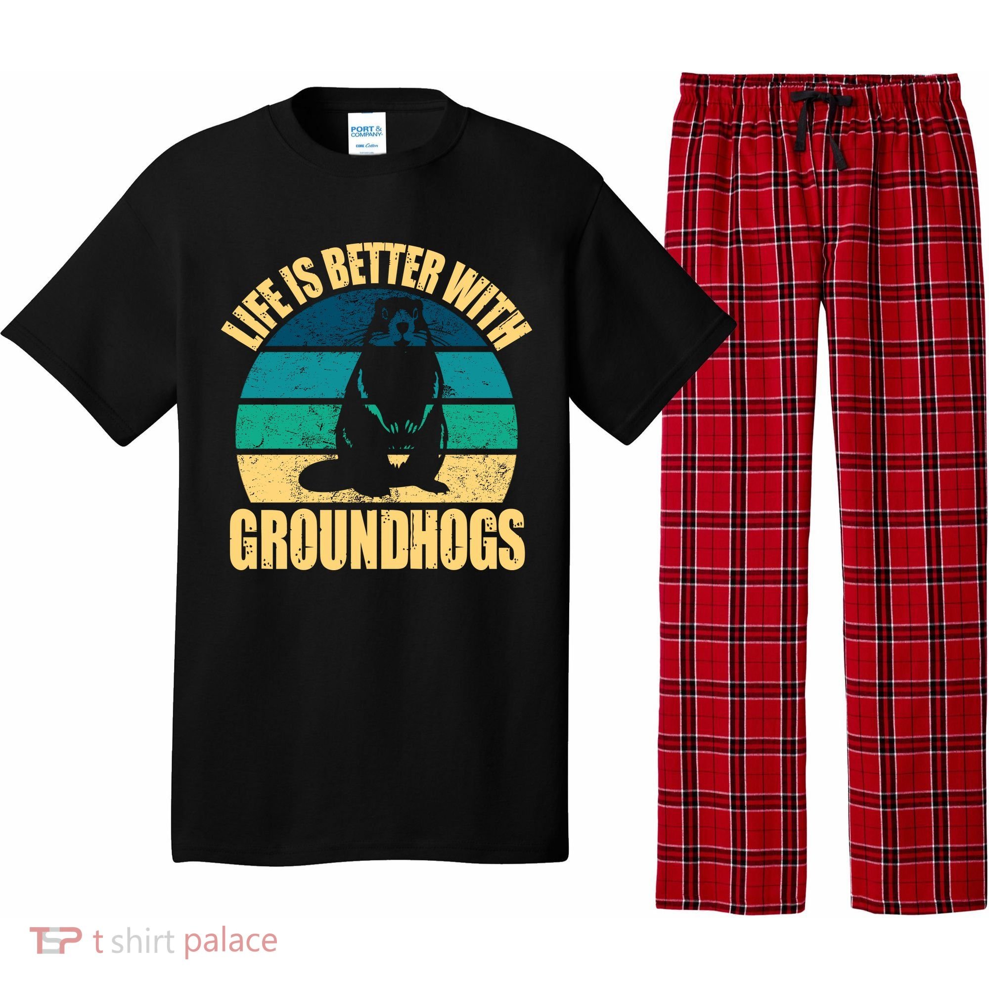 Life Is Better With Groundhogs Pajama Set