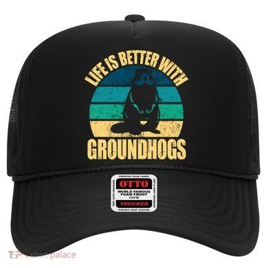 Life Is Better With Groundhogs Hat