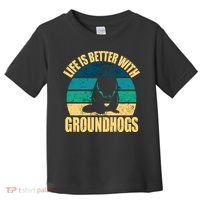 Life Is Better With Groundhogs Toddler T-Shirt thumb 0
