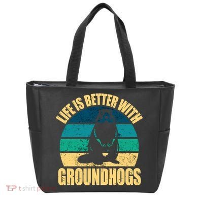 Life Is Better With Groundhogs Tote Bag