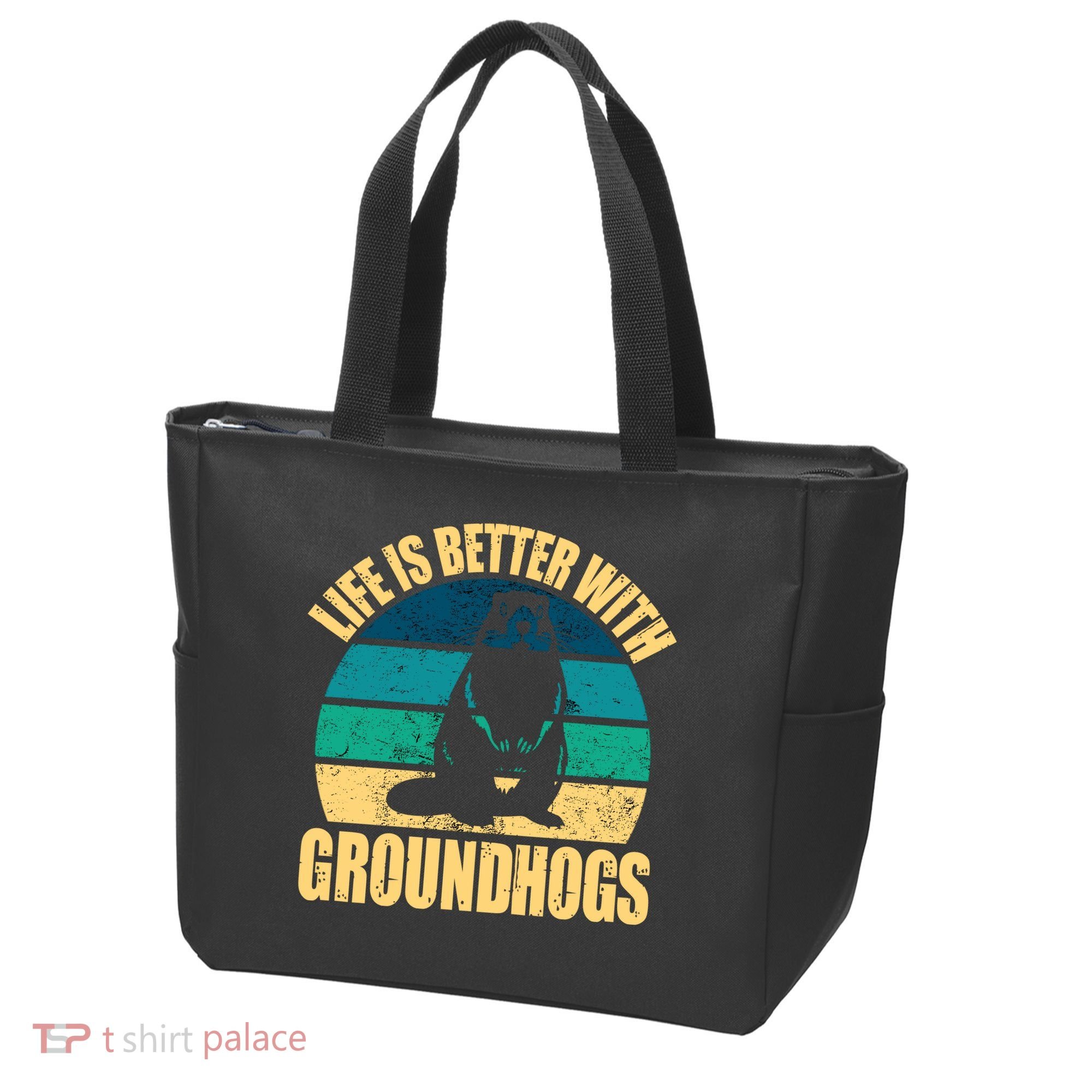 Life Is Better With Groundhogs Tote Bag