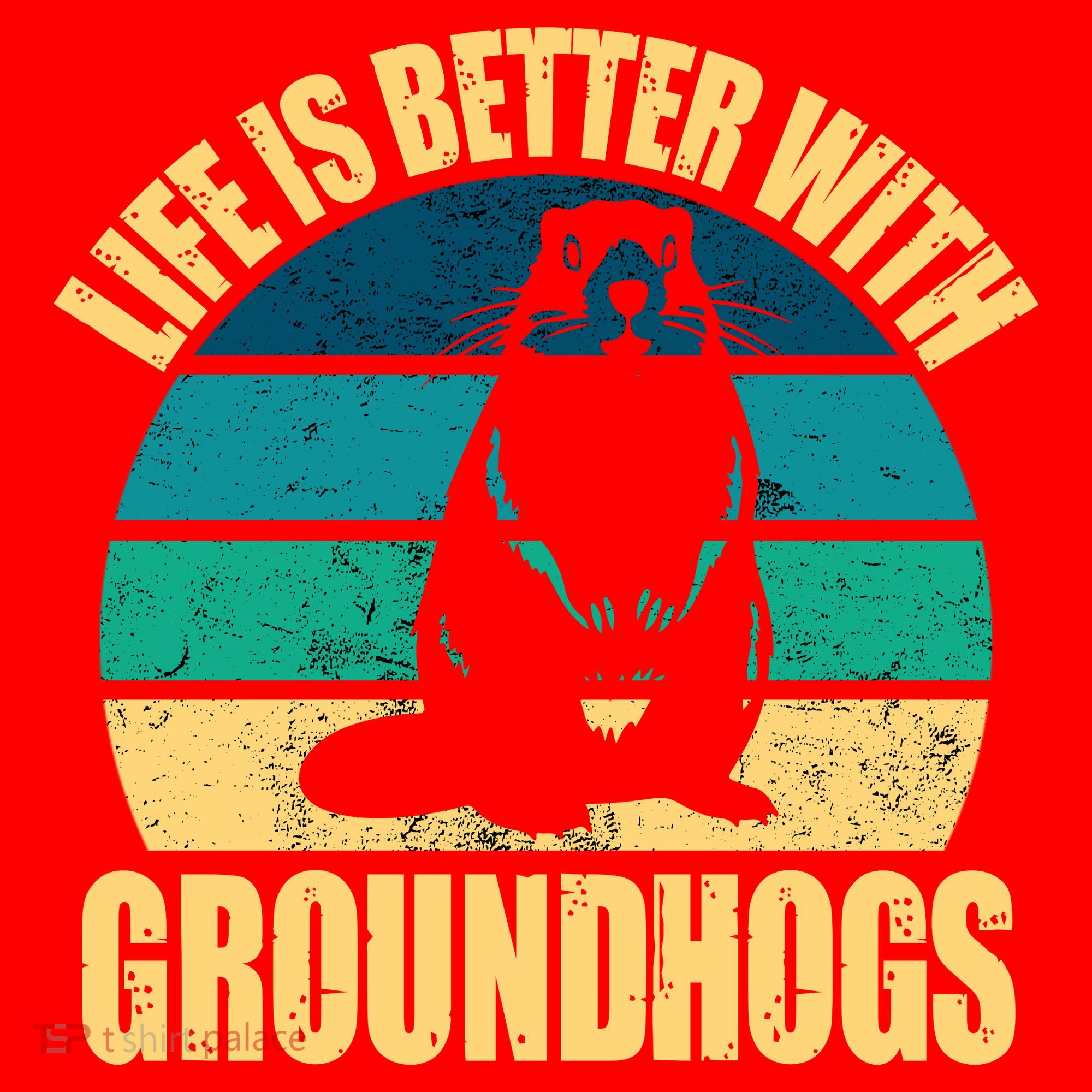Life Is Better With Groundhogs Santa Hat