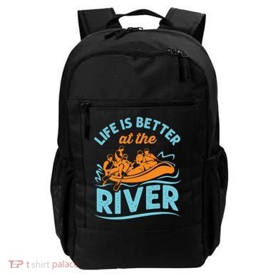 Life Is Better At The River White Water Rafting Cool Gift Backpack