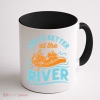 Life Is Better At The River White Water Rafting Cool Gift Coffee Mug thumb 1
