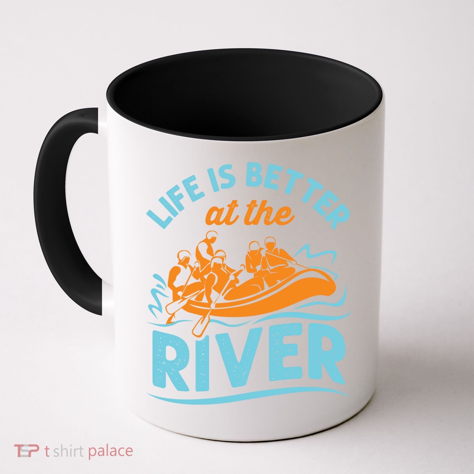 Life Is Better At The River White Water Rafting Cool Gift Coffee Mug