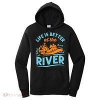 Life Is Better At The River White Water Rafting Cool Gift Women's Hoodie thumb 0
