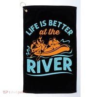 Life Is Better At The River White Water Rafting Cool Gift Golf Towel thumb 0